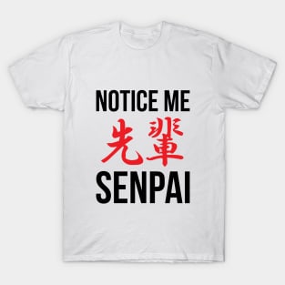 Notice Me Senpai Kanji T-Shirt